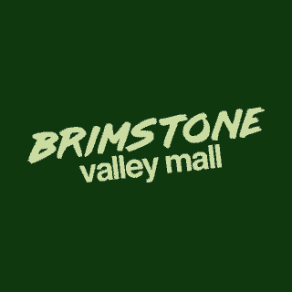 Brimstone
                  Valley Mall