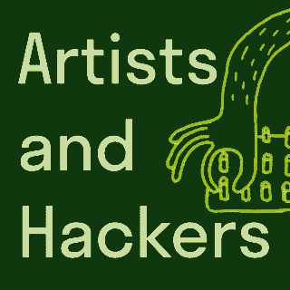 Artists and
                  Hackers