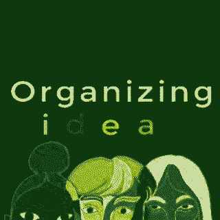 Organizing Ideas