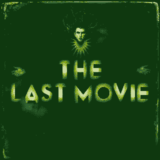The Last
                  Movie