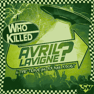 Who Killed
                  Avril Lavigne